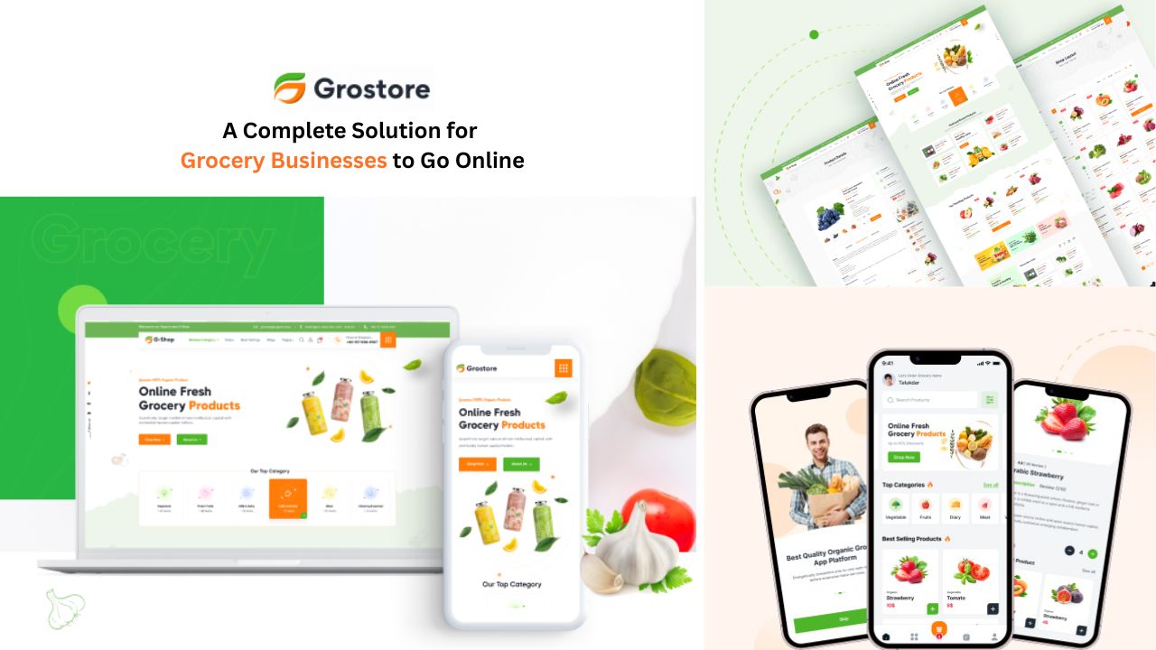 GroStore – A Complete Solution for Grocery Businesses to Go Online